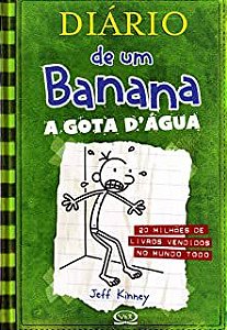 Livro Diário de um Banana Vol. 3 - a Gota D''agua Autor Kinney, Jeff (2010) [seminovo]