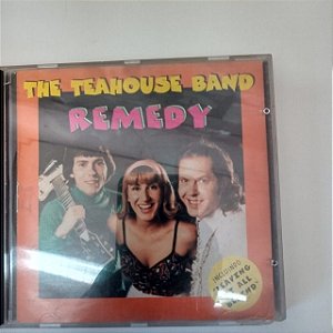 Cd The Teathouse Band - Remedy Interprete The Teathouse Band (1996) [usado]