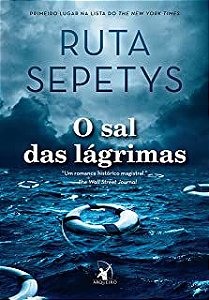 Livro Sal das Lágrimas, o Autor Sepetys, Ruta (2019) [seminovo]