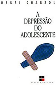 Livro Depressao do Adolescente, a Autor Chabrol, Henri (1990) [usado]