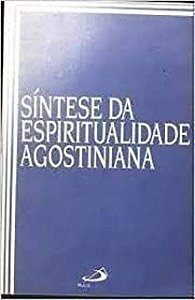 Livro Síntese da Espiritualidade Agostiniana Autor Tonna-barthet, Pe. Antonino (1995) [usado]