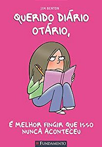 Livro Querido Diário Otário 1 - é Melhor Fingir que Isso Nunca Aconteceu Autor Benton, Jim (2014) [usado]