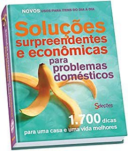 Livro Soluções Surpreendentes e Econômicas para Problemas Domésticos Autor Desconhecido (2010) [usado]