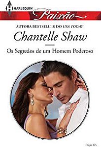 Livro Harlequin Paixão Nº 375 - os Segredos de um Homem Poderoso Autor Shaw, Chantelle (2014) [usado]