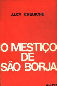 Livro Mestiço de São Borja, o Autor Cheuiche, Alcy (1980) [usado]