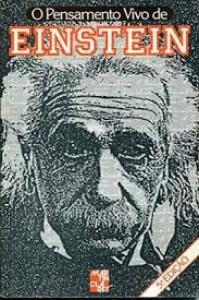 Livro Pensamento Vivo de Einstein, o Autor Desconhecido (1984) [usado]