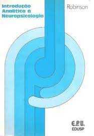 Livro Introdução Analítica À Neuropsicologia Autor Robinson (1977) [usado]