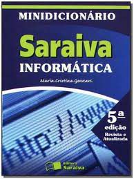 Livro Minidicionário Saraiva Informática Autor Gennari, Maria Cristina (2003) [usado]