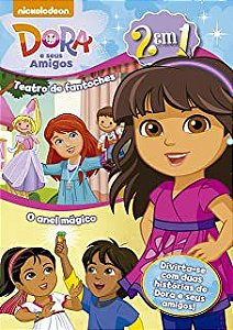 Livro Dora e seus Amigos-2 em 1: Teatro de Fantoches/ o Anel Mágico Autor Desconhecido (2017) [seminovo]