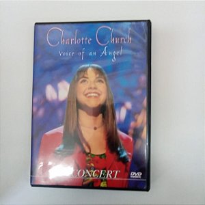 Dvd Charlotte Church - Voice An Angel In Concert Editora Sony Music [usado]
