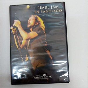 Dvd Pearl Jam In Santiago Editora Coqueiro Verde [usado]