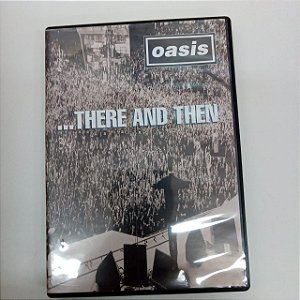 Dvd Oasis - The And Then Editora Oasis/epic [usado]