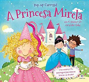 Livro Pop-up Carrrossel: a Princesa Mirela em Sumiço do Cãozinho Luke (com Cenários 3-d e Personagens para Destacar, Brincar e Se Divertir! Autor Desconhcido (2020) [novo]