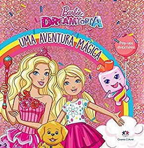 Livro Barbie Dreamtopia - Uma Aventura Mágica (pop-ups Divertidos) Autor Desconhecido (2020) [seminovo]
