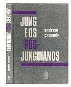 Livro Jung e os Pós-junguianos Autor Samuels, Andrew (1989) [usado]