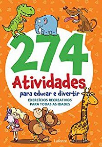 Livro 274 Atividades para Educar e Divertir- Exercícios Recreativos para Todas as Idades Autor Souza, Marcelo (2020) [seminovo]