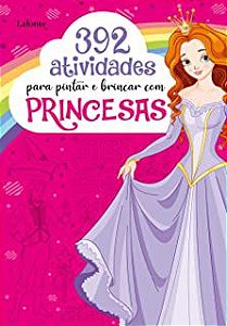 Livro 392 Atividades para Pintar e Brincar com Princesas Autor Duarte, Camila (2020) [seminovo]