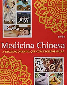 Livro Medicina Chinesa- a Tradição Oriental que Cura Diversos Males Autor Cestari, Heloísa (2018) [usado]
