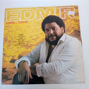 Disco de Vinil Edmir - Viver e Viver Interprete Edmir (1986) [usado]
