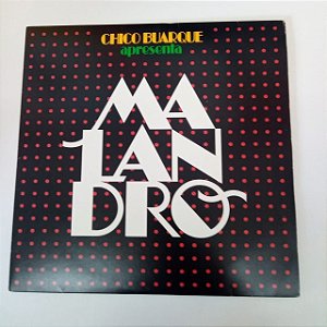Disco de Vinil Chico Buarque - Malandro Interprete Chico Buarque (1985) [usado]
