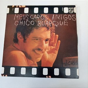 Disco de Vinil Chico Buarque - Meus Caros Amigos Interprete Chico Buarque (1976) [usado]