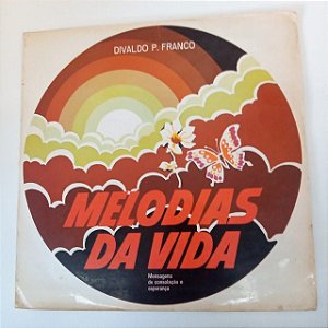 Disco de Vinil Melodias da Vida Interprete Divaldo P. Franco [usado]