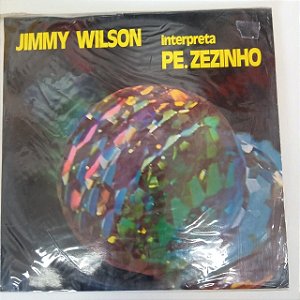 Disco de Vinil Jimmy Wilson Interpreta Padre Zezinho Interprete Jimmy Wilson (1976) [usado]