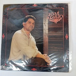 Disco de Vinil José Araujo - Livre Interprete José Araujo (1992) [usado]