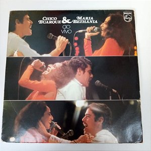 Disco de Vinil Chico Buarque e Maria Bethãnia ao Vivo Interprete Chico Buarque e Maria Bethãnia (1975) [usado]