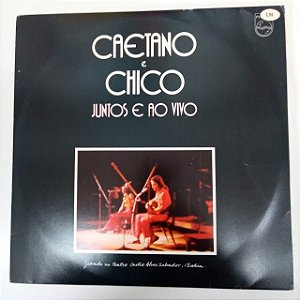 Disco de Vinil Caetano e Chico - Juntos e ao Vivo Interprete Caetano e Chico (1972) [usado]