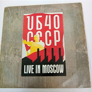 Disco de Vinil Ub 40 Cccp - Live In Moscow Interprete Ub 40 (1986) [usado]