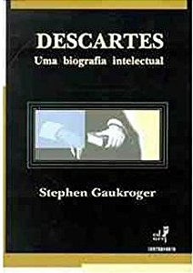 Livro Descartes Uma Biografia Intelectual Autor Gaukroger, Stephen (1999) [usado]