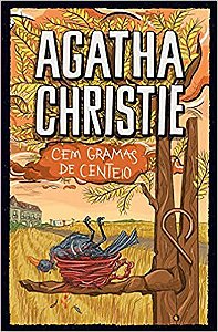 Livro Cem Gramas de Centeio Autor Christie, Agatha (2015) [usado]