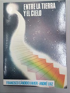 Livro entre La Tierra Y El Cielo Autor Xavier, Francisco Candido (1989) [usado]
