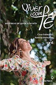 Livro Viver com Fé Autor Cissa, Guimarães (2012) [usado]