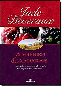 Livro Amores e Amoras Autor Deveraux, Jude (2007) [usado]