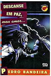 Livro Descanse em Paz Meu Amor Autor Bandeira , Pedro (2005) [usado]