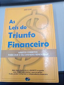 Livro as Leis do Triunfo Financeiro Autor Elias, João (2014) [usado]