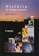 Livro História do Tempo Resente Autor Porto Jr. Gilson (2007) [usado]