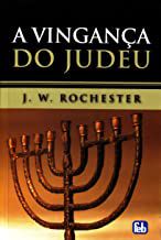 Livro a Vingança do Judeu Autor Rochester, J.w (2009) [usado]