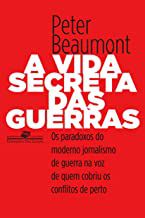 Livro a Vida Secreta das Guerra Autor Beaummont, Peter (2009) [usado]