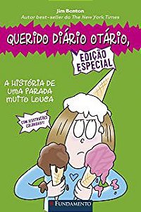 Livro Querido Diário Otário - a História de Uma Parada Muito Louca Autor Bentom, Jim (2017) [usado]