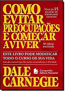 Livro Como Evitar Preocupações e Começar a Viver Autor Carnegie, Dale (2012) [usado]