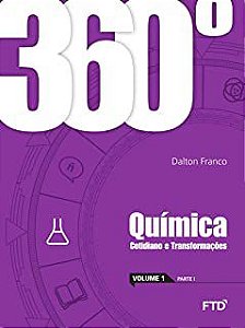 Livro 360° Química: Cotidiano e Transformações - Volume 1 Autor Franco, Dalton (2017) [usado]