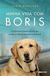 Livro Minha Vida com Boris Autor Matnez, Thays (2011) [usado]
