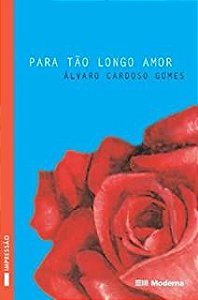 Livro para Tão Longo Amor Autor Gomes, Álvaro Cardoso (1994) [usado]