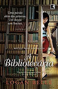 Livro a Bibliotecária Autor Belle, Logan (2013) [usado]