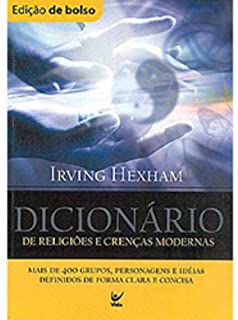 Livro Dicionário de Religiões e Crenças Modernas Autor Hexham, Irving (2003) [usado]