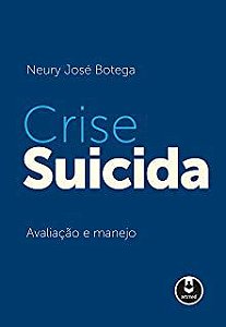 Livro Crise Suicida Autor Botega, Neury José (2015) [usado]