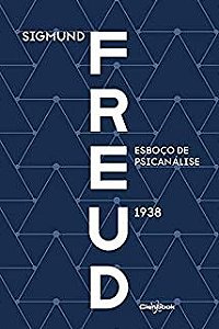 Livro Esboço de Psicanálise 1938 Autor Freud, Sigmund (2019) [usado]